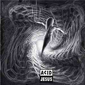 Acid Jesus - Acid Jesus mp3 album