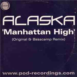 Alaska  - Manhattan High mp3 album