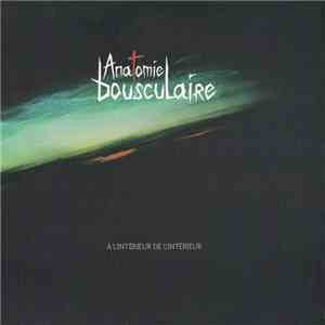 Anatomie Bousculaire - À L'Intérieur De L'Intérieur mp3 album
