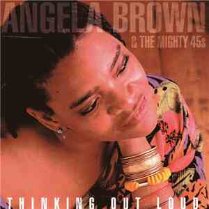 Angela Brown  & The Mighty 45s - Thinking Out Loud mp3 album