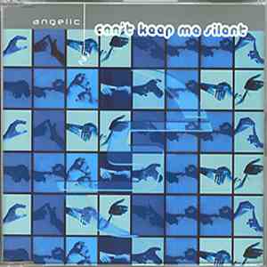 Angelic - Can't Keep Me Silent mp3 album