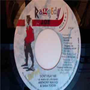 Anthony Malvo & Saba Tooth - Don't Play Me mp3 album