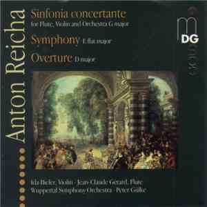 Anton Reicha, Ida Bieler, Jean-Claude Gérard, Wuppertal Symphony Orchestra, Peter Gülke - Sinfonia Concertante For Flute, Violin And Orchestra G Major - Symphony E Flat Major - Overture D Major mp3 album
