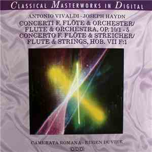 Antonio Vivaldi • Joseph Haydn - Concert F. Flöte & Orchester / Flute & Orchestra, Op.10/1 - 5 – Concerto F. Flöte & Streicher / Flute & Strings, Hob. VII F:1 mp3 album