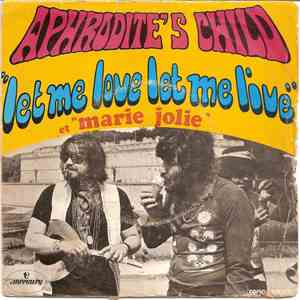 Aphrodite's Child - Let Me Love Let Me Live mp3 album