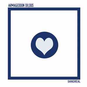 Armageddon Dildos - Sangreal mp3 album