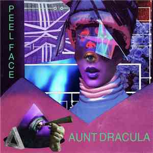 Aunt Dracula - Peel Face mp3 album