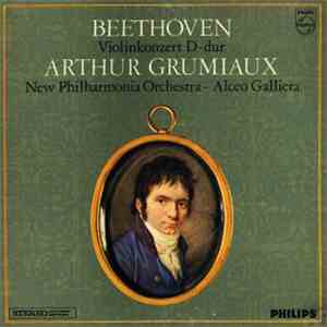 Beethoven / Arthur Grumiaux / New Philharmonia Orchestra - Alceo Galliera - Violinkonzert D-dur mp3 album