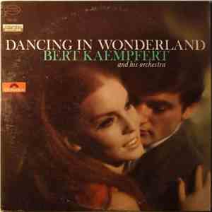 Bert Kaempfert & His Orchestra - Dancing In Wonderland mp3 album