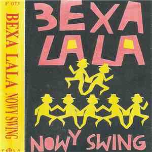 Bexa Lala - Nowy Swing mp3 album