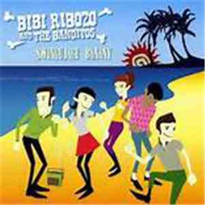 Bibi Ribozo & The Banditos - SwingujÄ…ce Banany mp3 album
