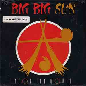 Big Big Sun - Stop The World mp3 album