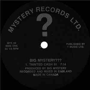 Big Mystery??? - Tainted Cash 91 / Feel It In The Air (Ragga Mix) mp3 album