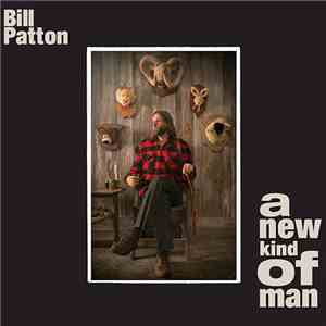 Bill Patton - A New Kind Of Man mp3 album