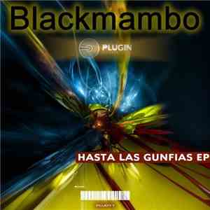Blackmambo - Hasta Las Gunfias EP mp3 album