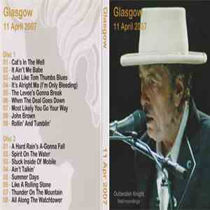 Bob Dylan - Glasgow 11 April 2007 mp3 album