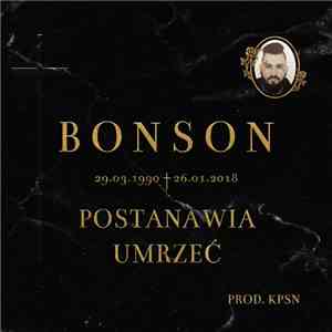 Bonson, KPSN - Postanawia Umrzeć mp3 album