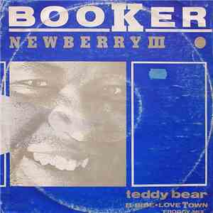 Booker Newberry III - Teddy Bear / Love Town (Froggy Mix) mp3 album