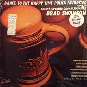 Brad Swanson - Dance To The Happy TIme Polka Favorites mp3 album