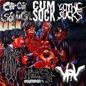 Cacasonica, Cum Sock, Gothic Sucks, Hades Mining Co., Harsh Supplement, VRV - 6 Ways To Die mp3 album
