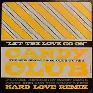 Candy Club - Let The Love Go On mp3 album