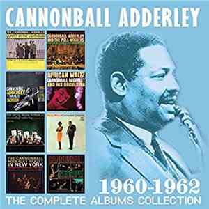 Cannonball Adderley - The Complete Albums Collection 1960-1962 mp3 album