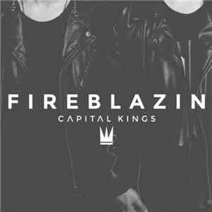 Capital Kings - Fireblazin mp3 album