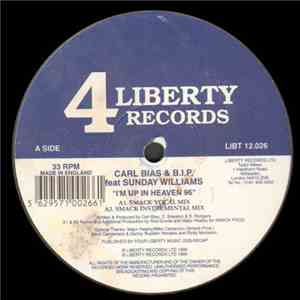 Carl Bias & B.I.P. Feat. Sunday Williams - I'm Up In Heaven 96 mp3 album