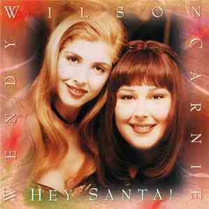 Carnie & Wendy Wilson - Hey Santa! mp3 album