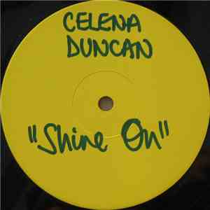 Celena Duncan - Shine On / You've Got The Love I Need mp3 album