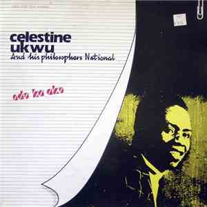 Celestine Ukwu And His Philosophers National - Ndu Ka Aku mp3 album