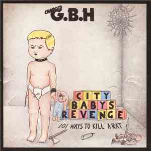 Charged G.B.H - City Babys Revenge mp3 album