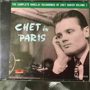 Chet Baker - Chet In Paris - The Complete Barclays Recordings Of Chet Baker Volume1 mp3 album