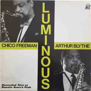 Chico Freeman / Arthur Blythe - Luminous mp3 album
