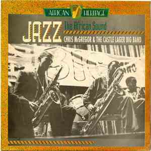 Chris McGregor & The Castle Lager Big Band - Jazz/The African Sound mp3 album