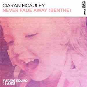 Ciaran McAuley - Never Fade Away (Benthe) mp3 album