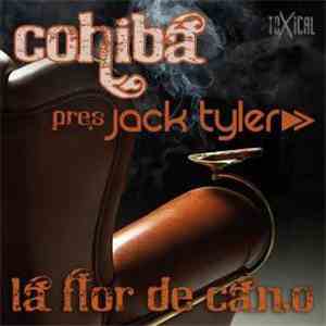 Cohiba Pres. Jack Tyler - La Flor De Cano mp3 album