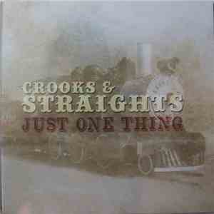 Crooks & Straights - Just One Thing mp3 album