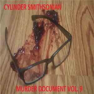 Cylinder Smithsonian - Murder Document Vol. 9 mp3 album
