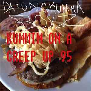 Da Yung Kumma Boyz - Kummin On A Creep Up 95 mp3 album