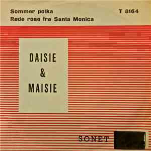 Daisie & Maisie - Sommer Polka / Røde Rose Fra Santa Monica mp3 album