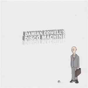 Damian Cowell's Disco Machine - Damian Cowell's Disco Machine mp3 album