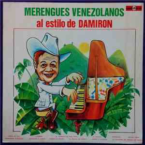 Damiron - Merengues Venezolanos Al Estilo De Damiron mp3 album