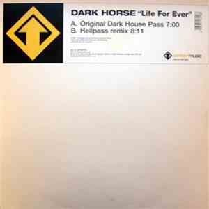 Dark Horse - Life For Ever mp3 album