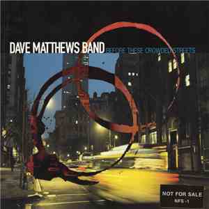 Dave Matthews Band - Before These Crowded Streets mp3 album