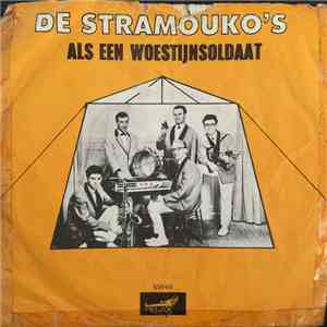 De Stramouko's - Als 'N Woestijnsoldaat mp3 album