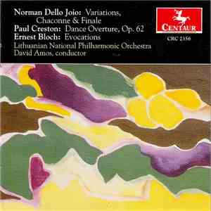 Dello Joio, Creston, Bloch, Lithuanian National Philharmonic Orchestra, David Amos - Dello Joio / Creston / Bloch mp3 album