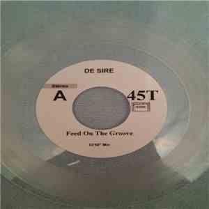 De'sire - Feed On The Groove/I Don't Care mp3 album