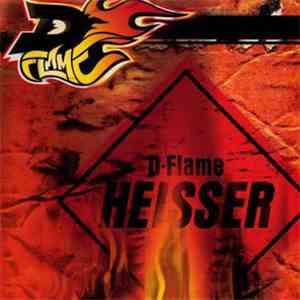 D-Flame - Heisser mp3 album