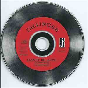Dillinger  - Can It Be Love mp3 album